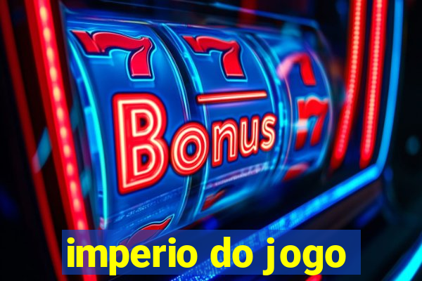 imperio do jogo